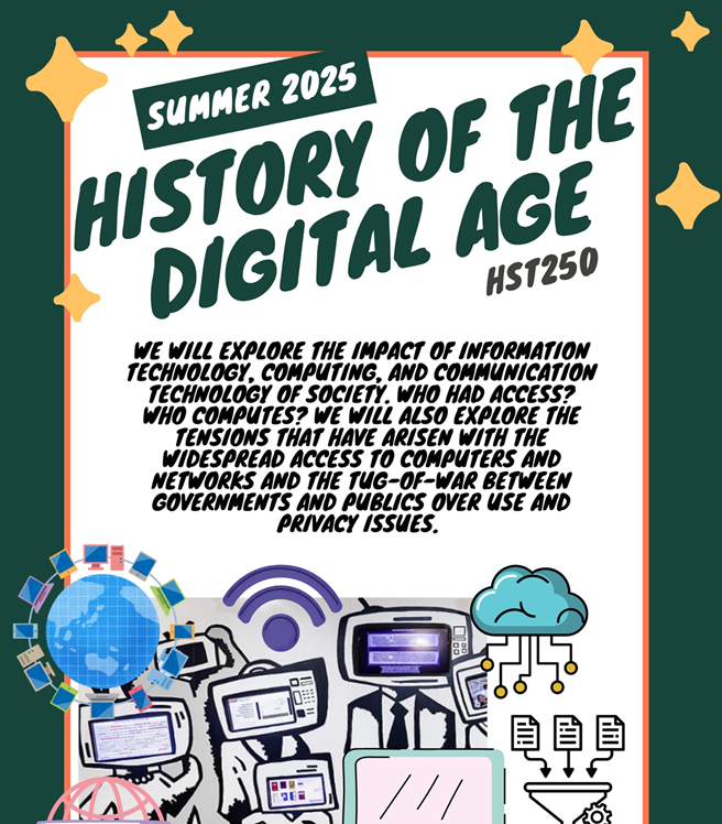 MSU_HistoryDept's tweet image. There are still spots left to register for HST 250: History of the Digital Age this summer!
 
We will explore the impact of computing, communication, and artificial technology on society. Who computes? Who has access? What tensions have happened as a result?

#MSUHistory