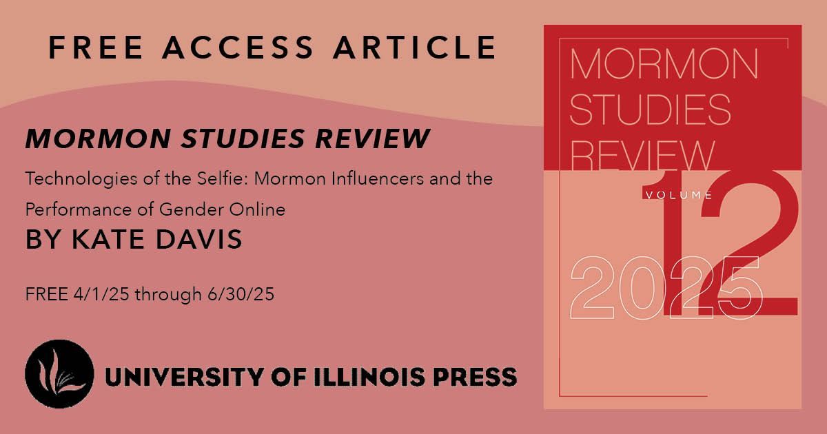 IllinoisPress's tweet photo. Free to Access article until June 30: “Technologies of the Selfie: Mormon Influencers and the Performance of Gender Online” by @katesargedavis (@defiancecollege) from Mormon Studies Review, Vol. 12. cc: @jstuart__
https://t.co/pS4AGwEnqQ https://t.co/RYnajseRSZ