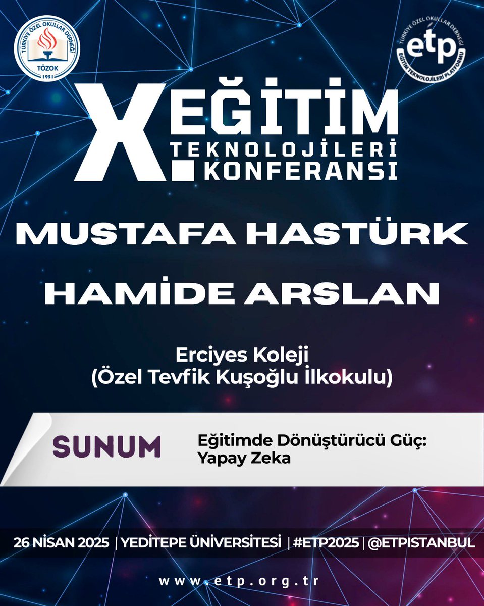 Mustafa Hastürk ve Hamide Arslan, “Eğitimde Dönüştürücü Güç: Yapay Zeka” başlıklı sunumlarıyla X. Eğitim Teknolojileri Konferansı’nda #ETP2025 sahnesinde!

👉🏼 Dinleyici kaydı için son gün: 20 Nisan 2025
etp.org.tr üzerinden kayıt olabilirsiniz.