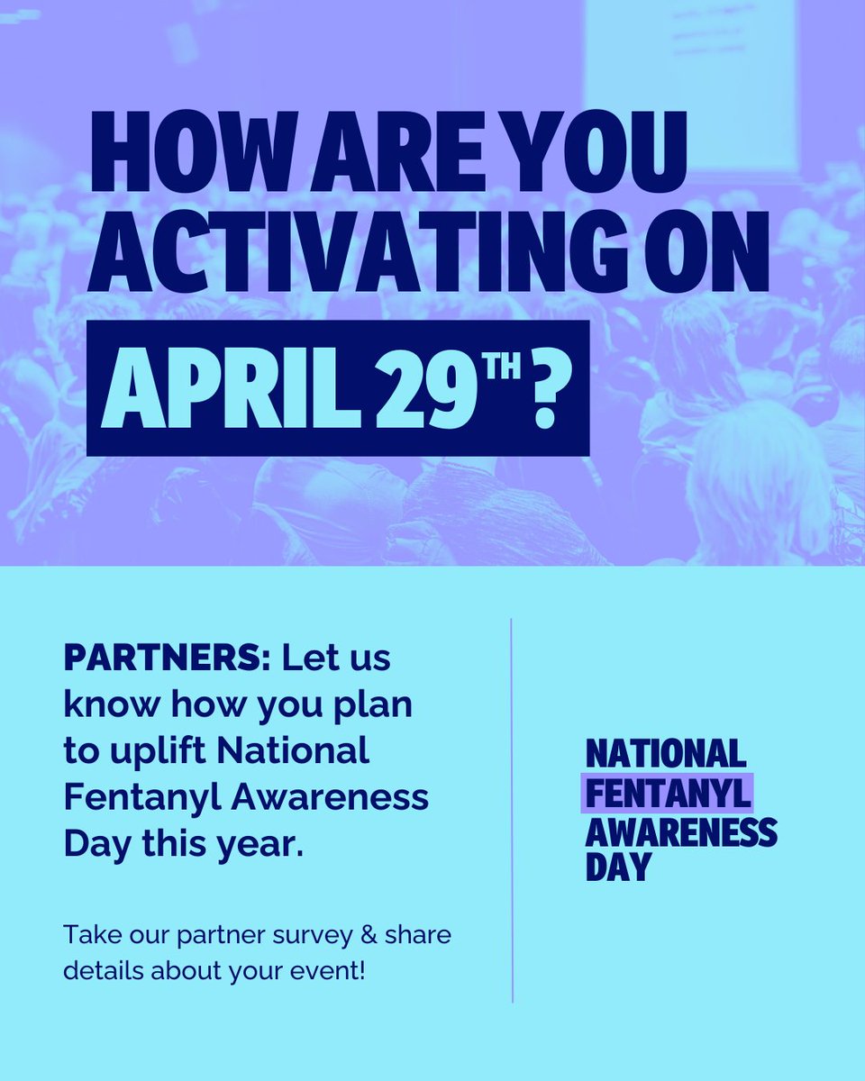Take the 2024 NFAD surveyand let us know how you plan to activate on April 29, 2025! 🔗 bit.ly/nfad-partner-s…
 #NationalFentanylAwarenessDay