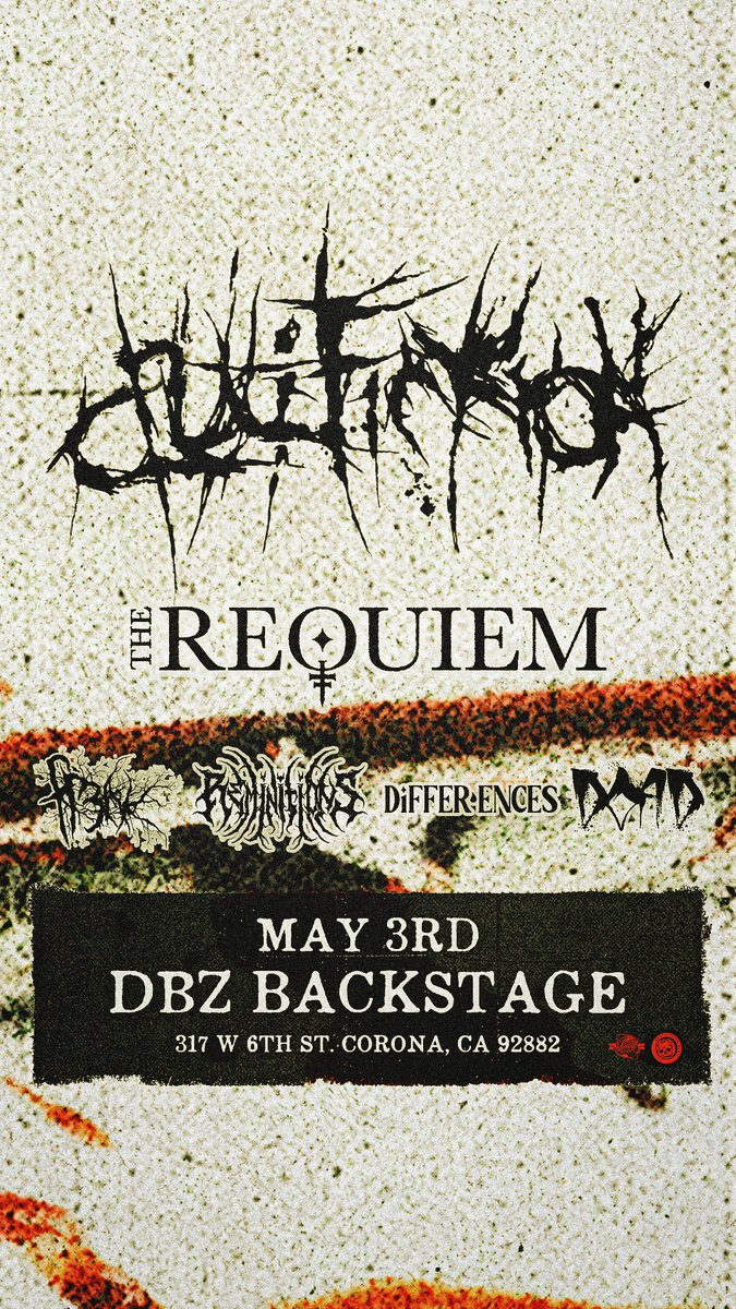 supporting <a href="/crucifiction666/">CRUCIFICTION</a> and <a href="/therequiemband/">The Requiem</a> in corona, ca. 

with:
<a href="/ReminitionsUS/">ReminitionsOfficial</a> 
<a href="/Differences_CA/">Differences💧</a> 
dreaming of a day

tickets — fr3ak.net