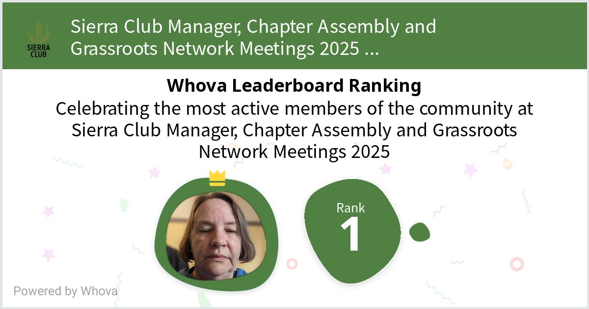 debbie_neustadt's tweet photo. I ranked #1 on the Whova leaderboard at Sierra Club Manager, Chapter Assembly and Grassroots Network Meetings 2025!  - via #Whova event app https://t.co/9GILUwLeBJ