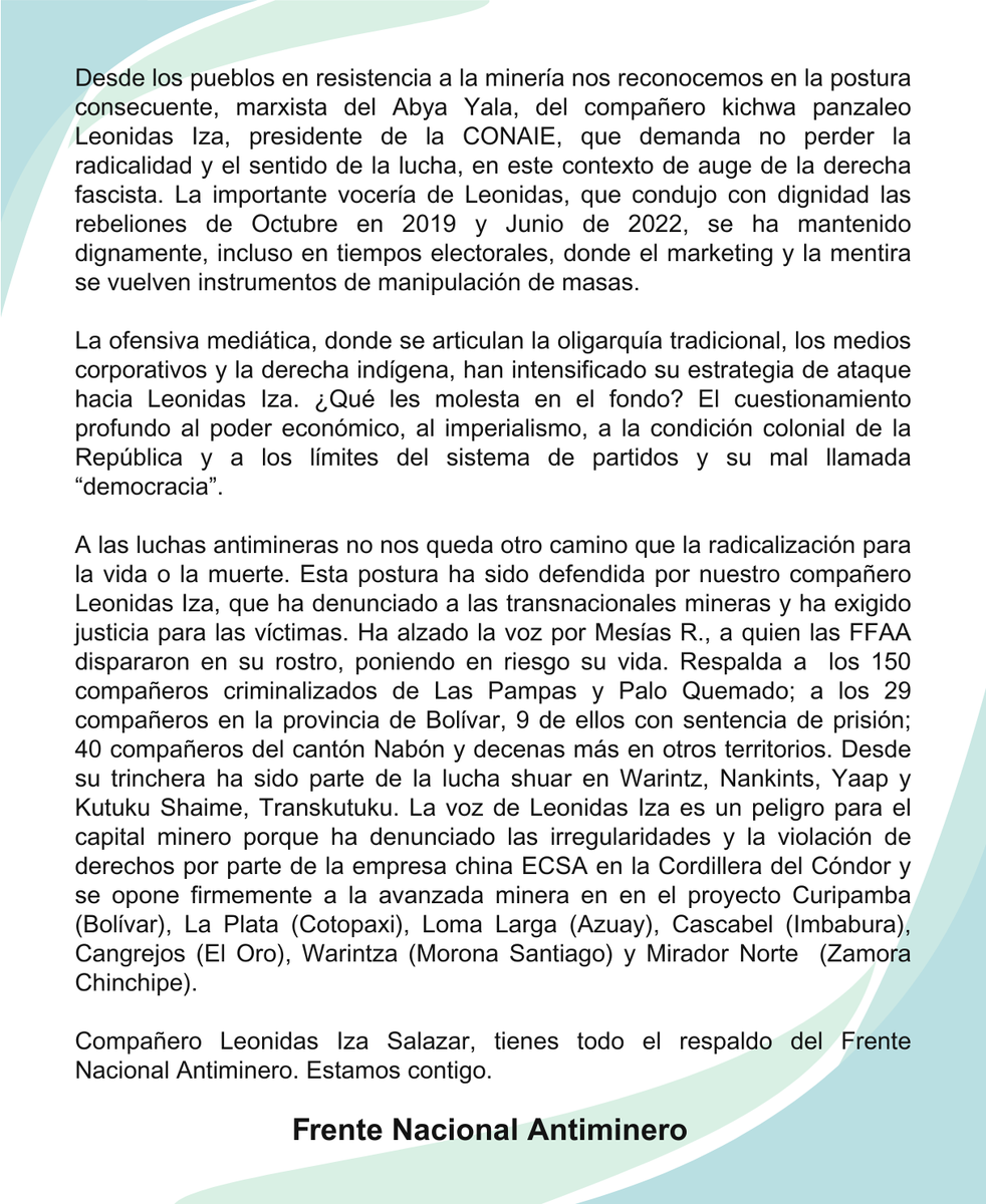 FNAntiminero's tweet photo. Compañero @LeonidasIzaEc, tienes todo el respaldo del Frente Nacional Antiminero. Los pueblos en resistencia nos reconocemos en tu postura firme y revolucionaria, que mantiene viva la radicalidad necesaria para defender la vida y enfrentar al capital. 

#ContigoLeonidas https://t.co/2cHiQjH7Nl