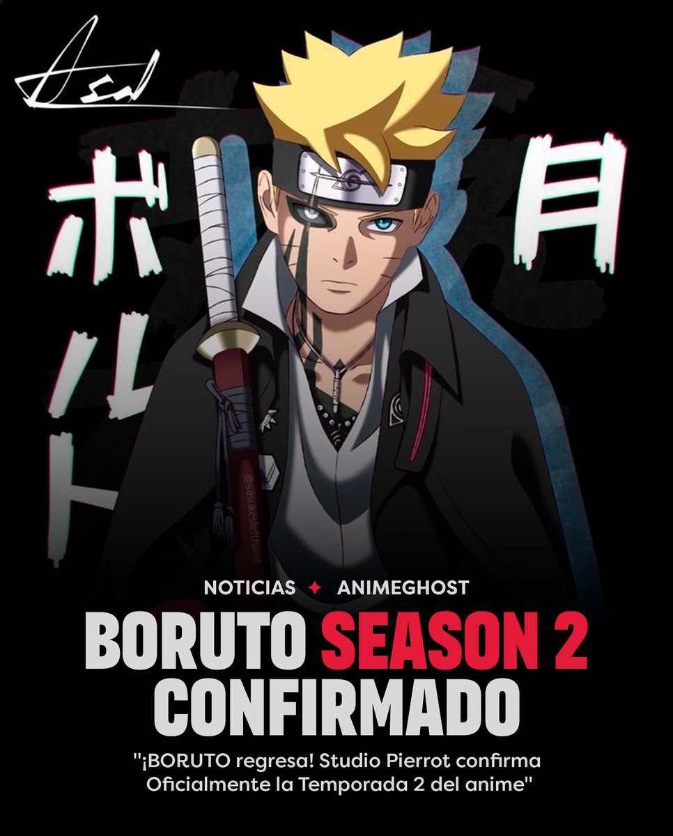 AnimeGhostES's tweet photo. "¡BORUTO regresa! Studio Pierrot confirma Oficialmente la Temporada 2 del anime" Part II - Two Blue Vortex. 

#Boruto https://t.co/NuRQhpLREl