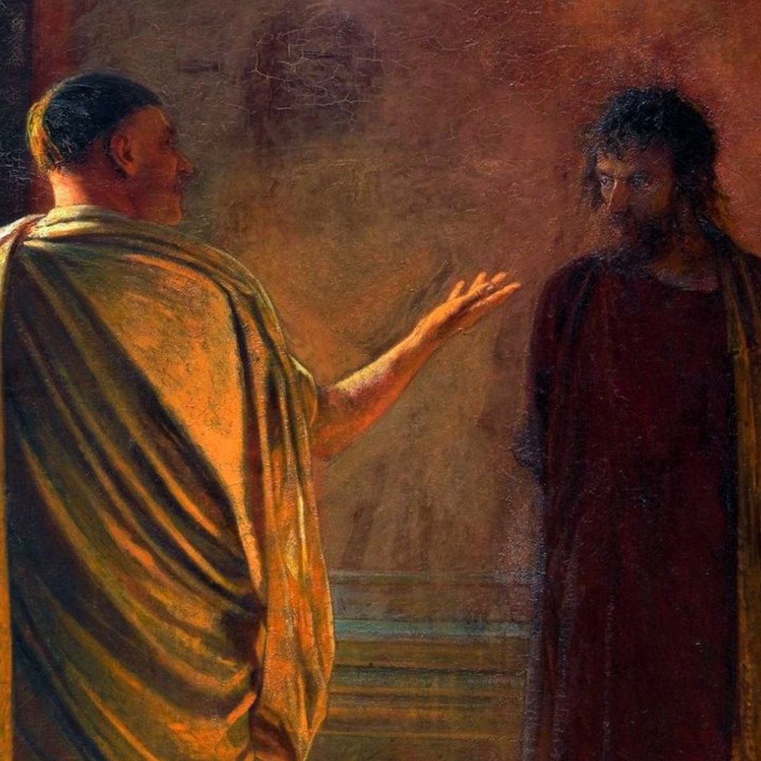 Pilate: 'So you are a king?' Jesus: 'You say that I am a king. For this I was born, and for this I came into the world, to testify to the truth. Everyone who belongs to the truth listens to my voice.'"
