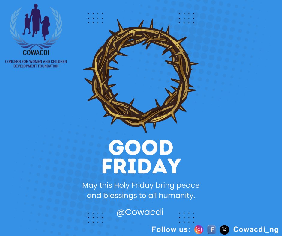 Cowacdi_ng's tweet photo. On this Good Friday, we reflect on a symbol of sacrifice, peace, and hope for humanity.
May this sacred day inspire compassion, unity, and healing for all.
#goodfriday #cowacdi #peace #hope #humanity #fridayvibes #fridaymotivation #FridayFeeling https://t.co/Yd8RIdaP5b