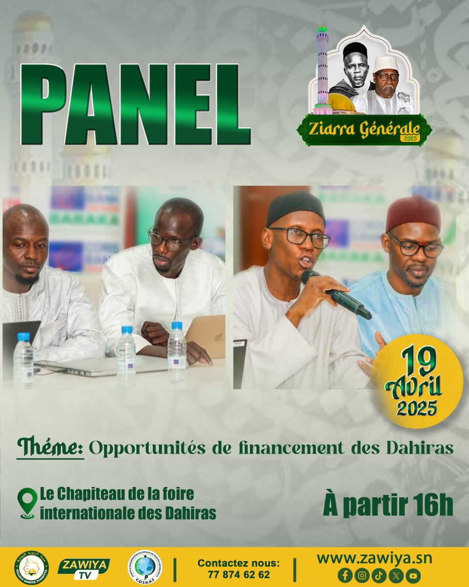 Cellulezawiyat1's tweet photo. *Panel Ziarra Gรฉnรฉrale 2025*
๐
*19 avril* | ๐ *16h*
๐ *Chapiteau de la foire internationale des Dahiras*
*Thรจme :* *Opportunitรฉs de financement des Dahiras* ๐ก
Un moment dโรฉchange pour renforcer lโautonomie des Dahiras.
#ZiarraGรฉnรฉrale #Fidas #Tivaouane https://t.co/i7lMw1PRLa
