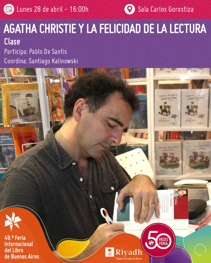 Se viene esta clase magistral de Pablo De Santis en la Feria. ¡Vayan anotando la fecha!