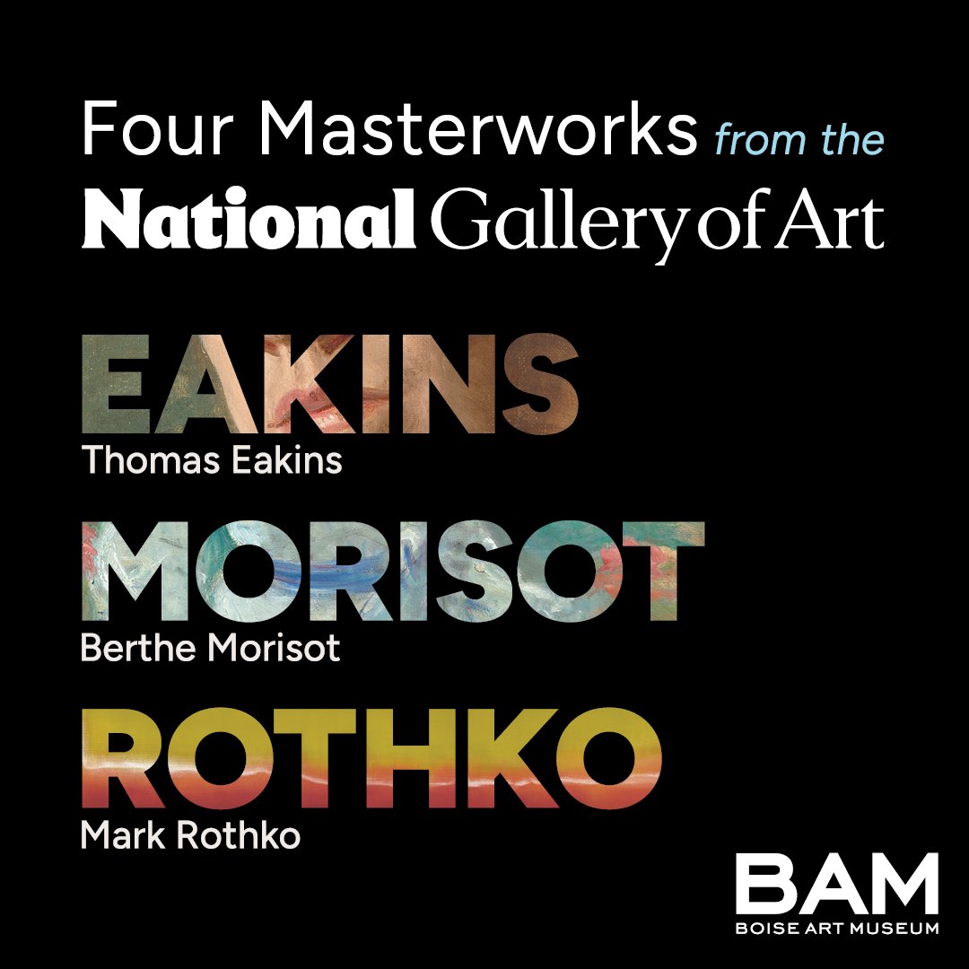 Visit BAM today to be among the first to experience artworks by Mark Rothko, Berthe Morisot, and Thomas Eakins in “Four Masterworks from the National Gallery of Art.” 
Learn more: boiseartmuseum.org/exhibition/fou…