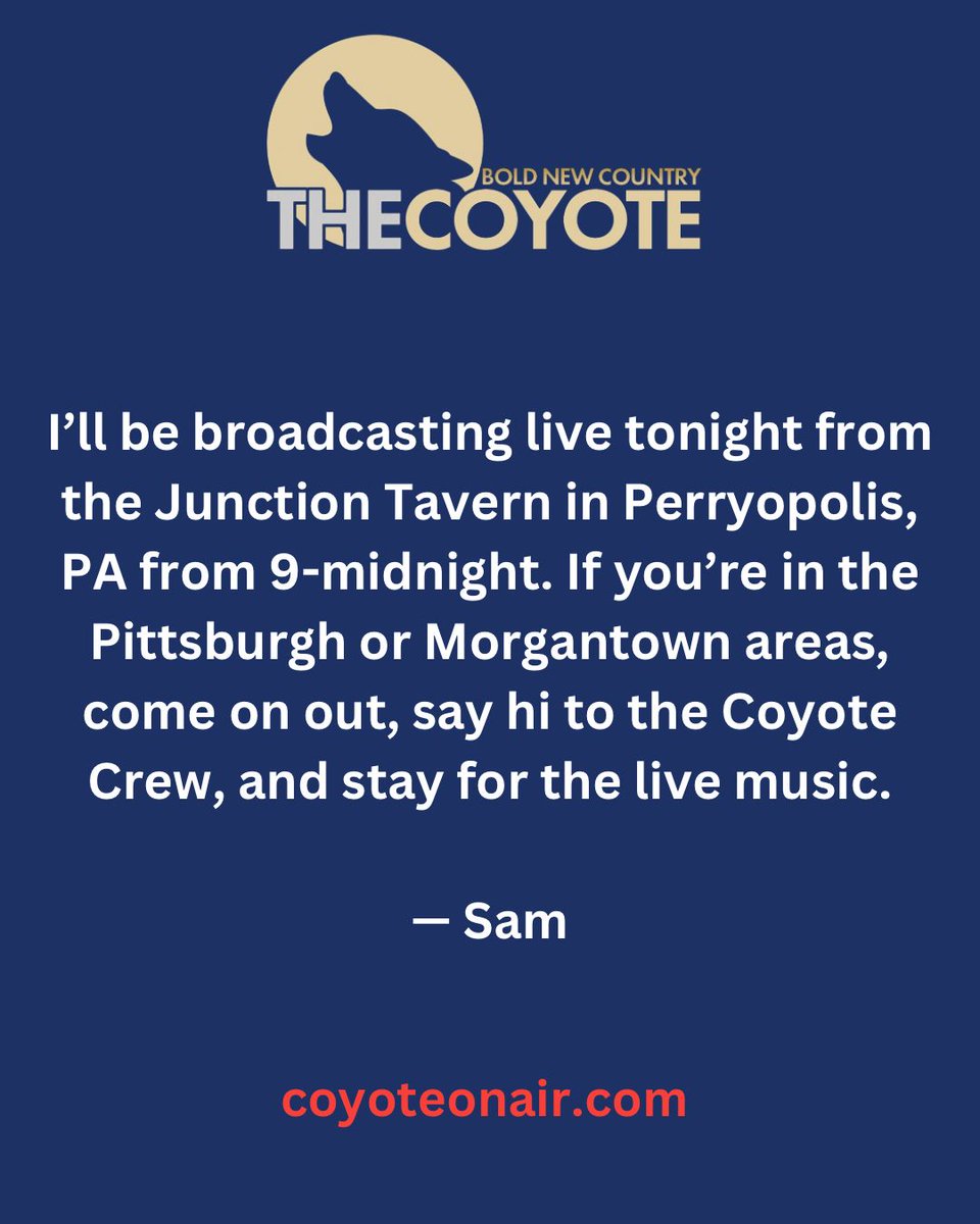 Coyote Live On Location tonight with Sam AND tomorrow night with Lew Hastings on the opposite side of the state!