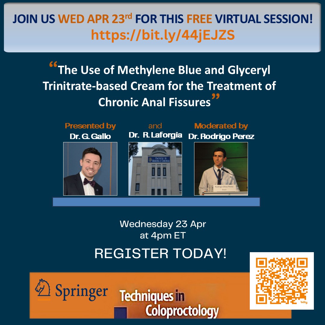 Techniques in Coloproctology Journal (@techcoloproctol) on Twitter photo 😲NEXT WEEK! Have you registered yet? It's FREE.
👉Register Here: bit.ly/44jEJZS
To discuss "The Use of Methylene Blue and Glyceryl Trinitrate-based Cream for the Treatment of Chronic Anal Fissures" with Dr. <a href="/Gae_Gallo/">Gaetano Gallo</a>, Dr. Rita Laforgia, and Dr. <a href="/R_Perez_MD/">Rodrigo O Perez</a> 😲NEXT WEEK! Have you registered yet? It's FREE.
👉Register Here: bit.ly/44jEJZS
To discuss "The Use of Methylene Blue and Glyceryl Trinitrate-based Cream for the Treatment of Chronic Anal Fissures" with Dr. <a href="/Gae_Gallo/">Gaetano Gallo</a>, Dr. Rita Laforgia, and Dr. <a href="/R_Perez_MD/">Rodrigo O Perez</a>