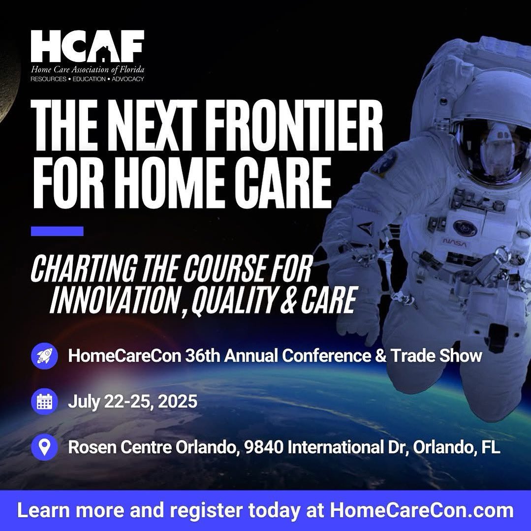 THE NEXT FRONTIER FOR HOME CARE • HOME CARE CON 

📍 ORLANDO, FL 
🗓️ JULY 22-25, 2025

HomeCareCon.com

#hcaf #homecare #healthcare #homehealth #HomeCareCon #Orlando #Florida #education #continuingeducation #CEUs #TheNextFrontier
