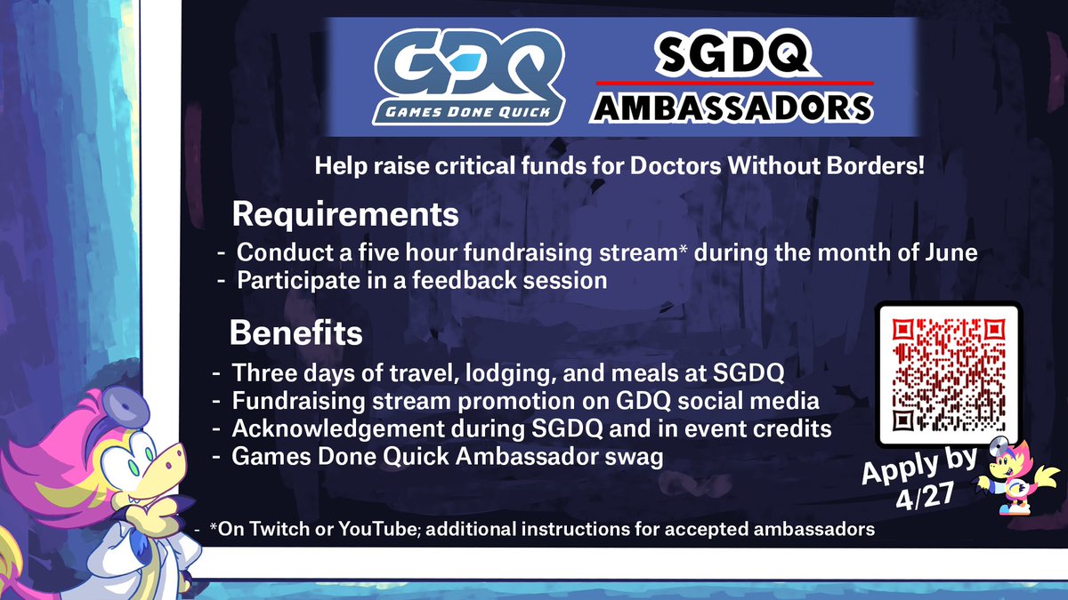 Games Done Quick 🔜 #SGDQ2025 (@gamesdonequick) on Twitter photo 🎉Our Ambassador Program for #SGDQ2025 is here!🎉
We're looking for creators to fundraise for <a href="/MSF_USA/">Doctors w/o Borders</a> this June with hype, heart, & livestreams
Whether you're a speedrunner or have immaculate vibes, this is for you!
Apply: bit.ly/SGDQ25Ambassad…
FAQ: bit.ly/SGDQ25Ambassad… 🎉Our Ambassador Program for #SGDQ2025 is here!🎉
We're looking for creators to fundraise for <a href="/MSF_USA/">Doctors w/o Borders</a> this June with hype, heart, & livestreams
Whether you're a speedrunner or have immaculate vibes, this is for you!
Apply: bit.ly/SGDQ25Ambassad…
FAQ: bit.ly/SGDQ25Ambassad…