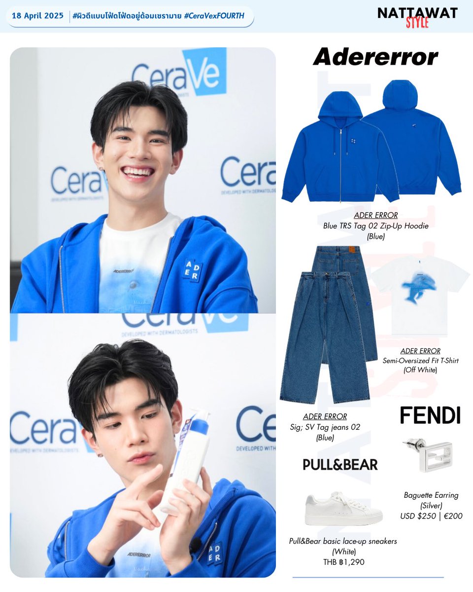 NattawatStyle's tweet image. [ 18 April 2025 ] 

˗ 𝗡𝗔𝗧𝗧𝗔𝗪𝗔𝗧’𝘀 𝗦𝘁𝘆𝗹𝗲 | #NattawatStyle 

#FENDI 
#ADERERROR
#PullAndBear

FOTFOT x CeraVe Live
#ผิวดีแบบโฟ้ดโฟ้ดอยู่ด้อมเซรามาย
#CeraVexFOURTH
────────
˗ @tawattannn ˗
#Fourthnattawat #โฟร์ทณัฐวรรธน์