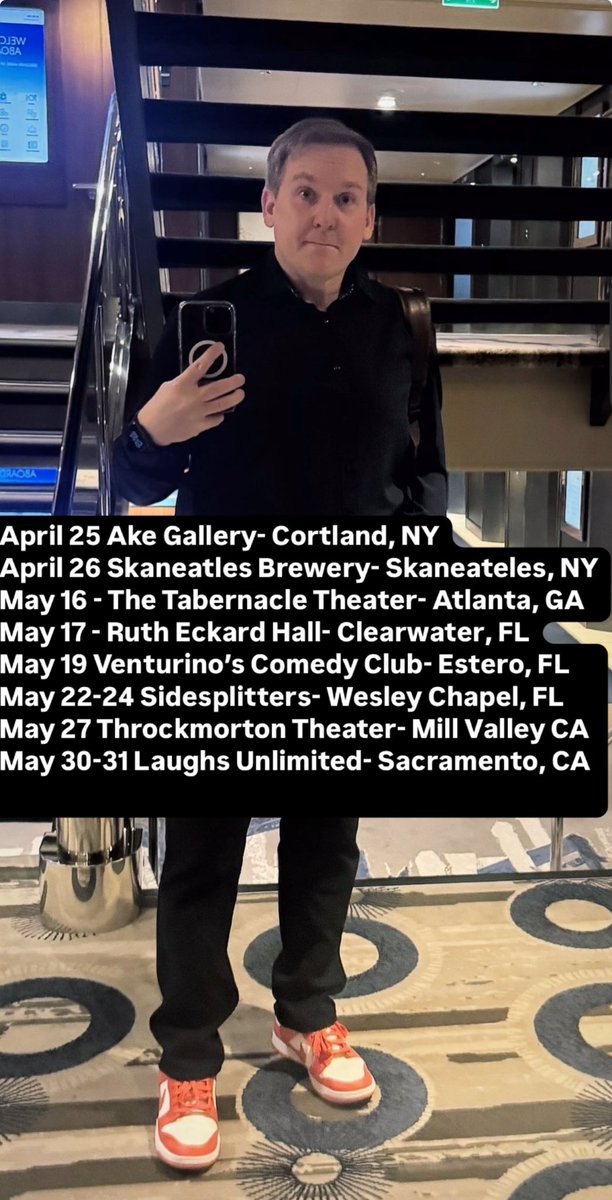 April 25 Ake Gallery- Cortland, NY
April 26 Skaneatles Brew- Skaneateles, NY
May 16 - Tabernacle Theater- Atlanta, GA 
May 17 - Ruth Eckard Hall- Clearwater, FL  
May 19 Venturino’s  Club- Estero, FL
May 22-24 Sidesplitters-Wesley Chapel, FL
May 27 Throckmorton - Mill Valley CA