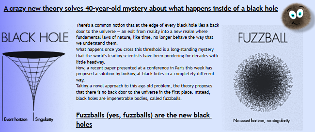 A crazy new theory solves 40-year-old mystery about what happens inside of a black hole

Fuzzballs (yes, fuzzballs) are the new black holes

AkzCZZP1XQJferFj7264BpHS2CUNX2j8mo8X9G2Ppump
