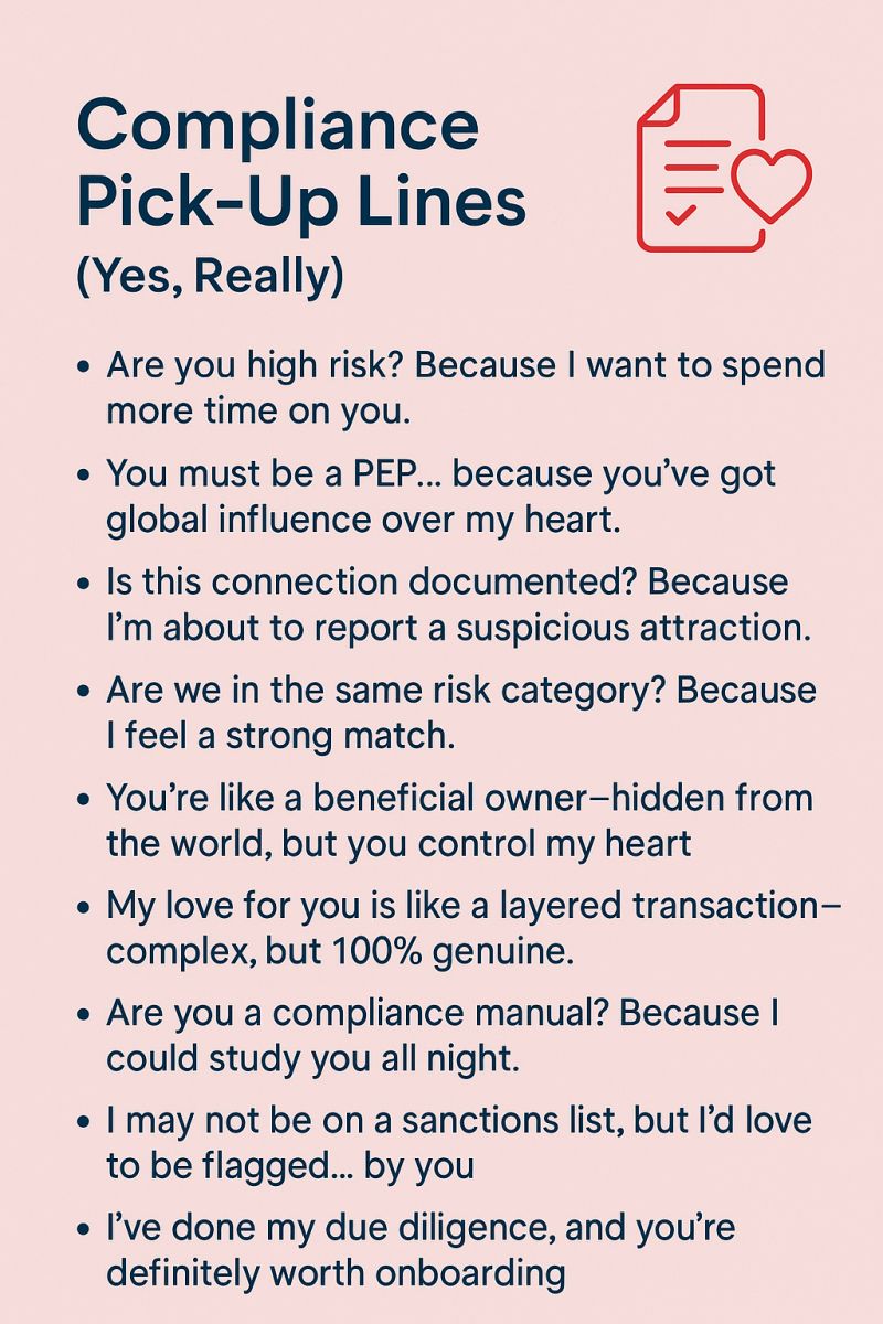 Compliance Pick-Up Lines? Oh yes, we went there. 😂

“You must be a PEP… because you’ve got global influence over my heart.”
💘

Romance meets regulatory in our latest graphic.
Which one’s your favorite?
•
•
•
#CryptoCompliance #BitAML #AML #KYC #ComplianceHumor