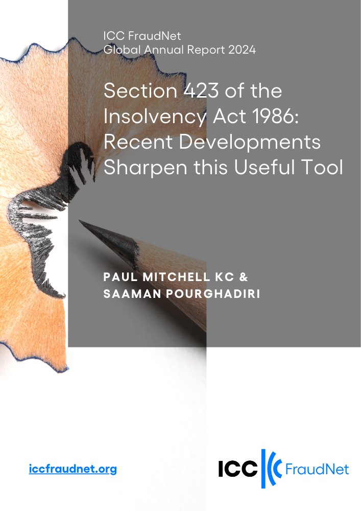 New from #FraudNet’s Global Annual Report: Paul Mitchell KC &amp; Saaman Pourghadiri explore how Section 423 is evolving post Invest Bank v El-Husseini.

Key insights on fraud, insolvency &amp; extraterritorial reach.
🔗 rebrand.ly/iccfraudnet

#AssetRecovery #Section423
