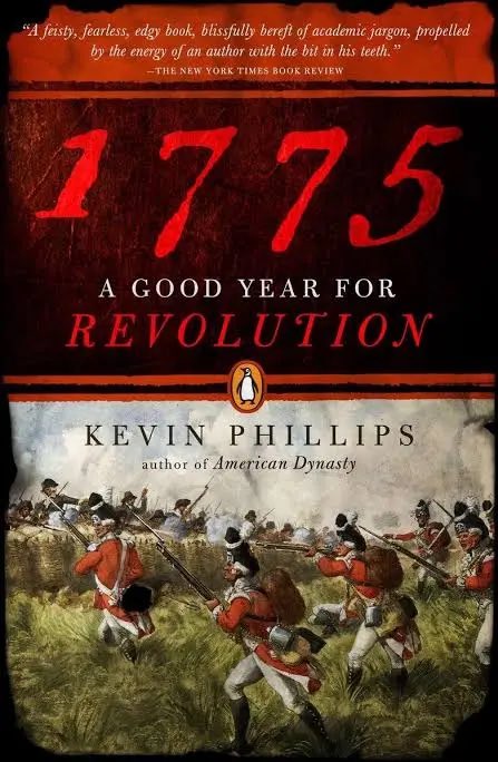 There’s an excellent book by the late Kevin Phillips called “1775; a good year for a revolution” and it really dives into how important 1775 was in the beginning of the American experiment and revolution.