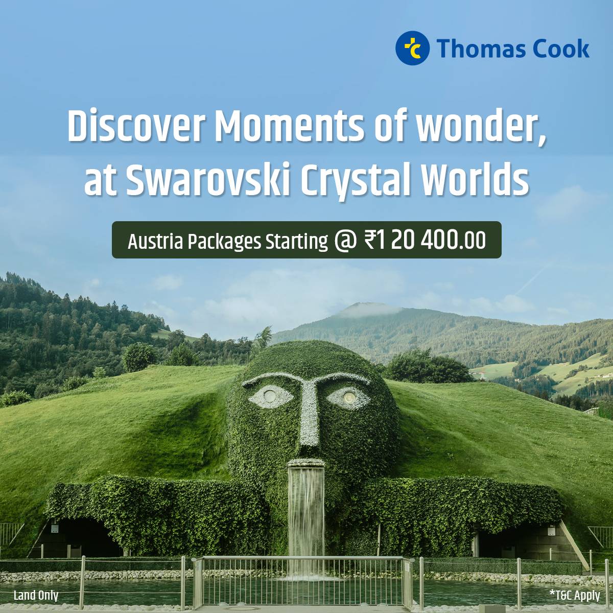 Wander into a world of sparkle and surreal beauty at Swarovski Crystal Worlds 💎🌿

Austria Packages starting @ ₹1,20,400! 

Book Now : bit.ly/436vEPM

*T&amp;C apply

#Austria #SwarovskiCrystalWorlds  #ThomasCook #Europe #HaveGreatStoriesToTell