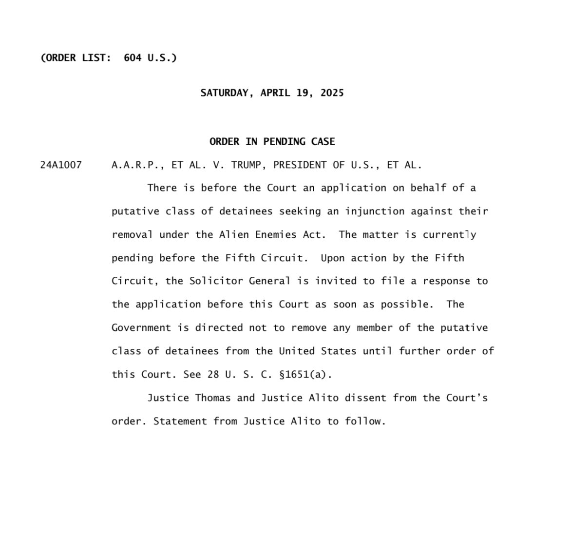 BREAKING: SCOTUS orders the government not to remove from the country, for the time being, any of the individuals slated for possible deportation to El Salvador. The vote is apparently 7-2, with Justices Thomas and Alito in dissent