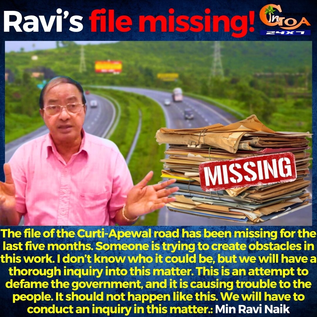 InGoa24x7's tweet photo. The file of the Curti-Apewal road has been missing for the last five months. Someone is trying to create obstacles in this work. I don’t know who it could be, but we will have a thorough inquiry into this matter. 

#goa #goanews #govtfile #filemissing #defamegovt https://t.co/AiwFGiXvNc