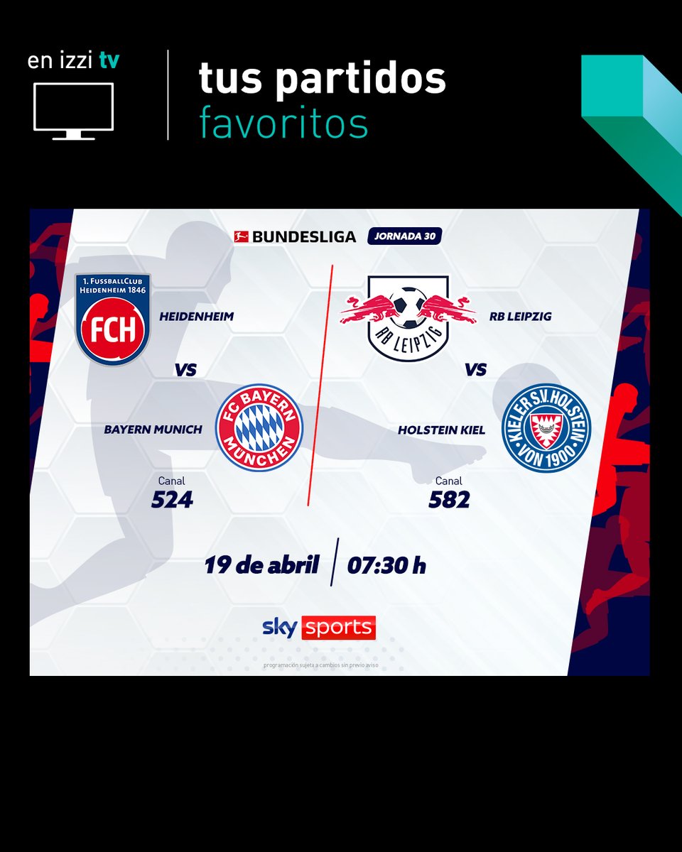 izzi_mx's tweet photo. ⚽️ La #Bundesliga está por #izzitv con #Bayern por la delantera y #Leipzing peleando por subir en la tabla.
#NoMeLoPierdoEnizzi https://t.co/ThSiZnydv6