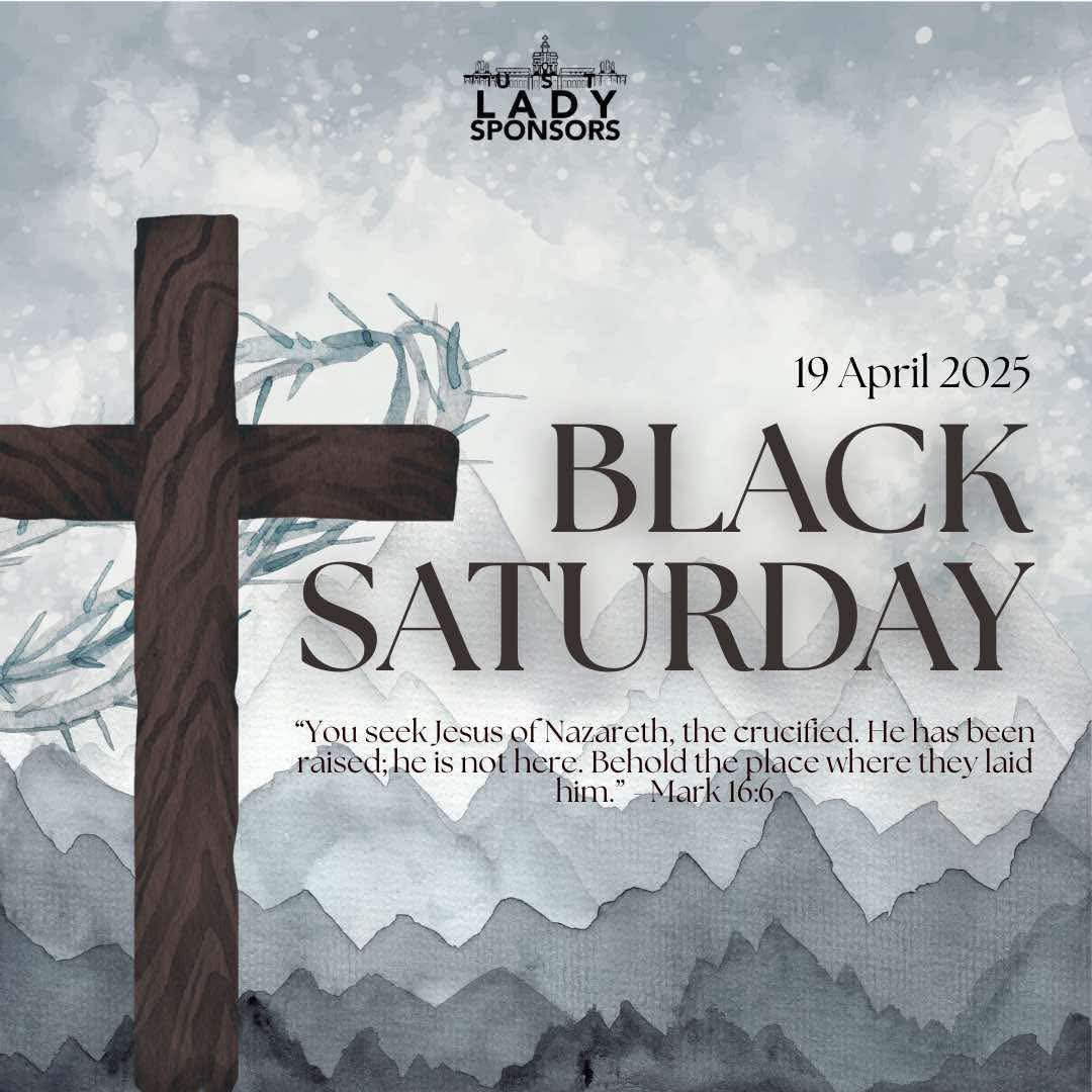 USTLadySponsors's tweet photo. On this Black Saturday, may silence bring peace and hope. Though the world feels paused, faith moves us forward. Let’s keep our hearts faithful as we await the promise of new life. Muy Leal! 🌹🙏 https://t.co/9Jea4cQxDf