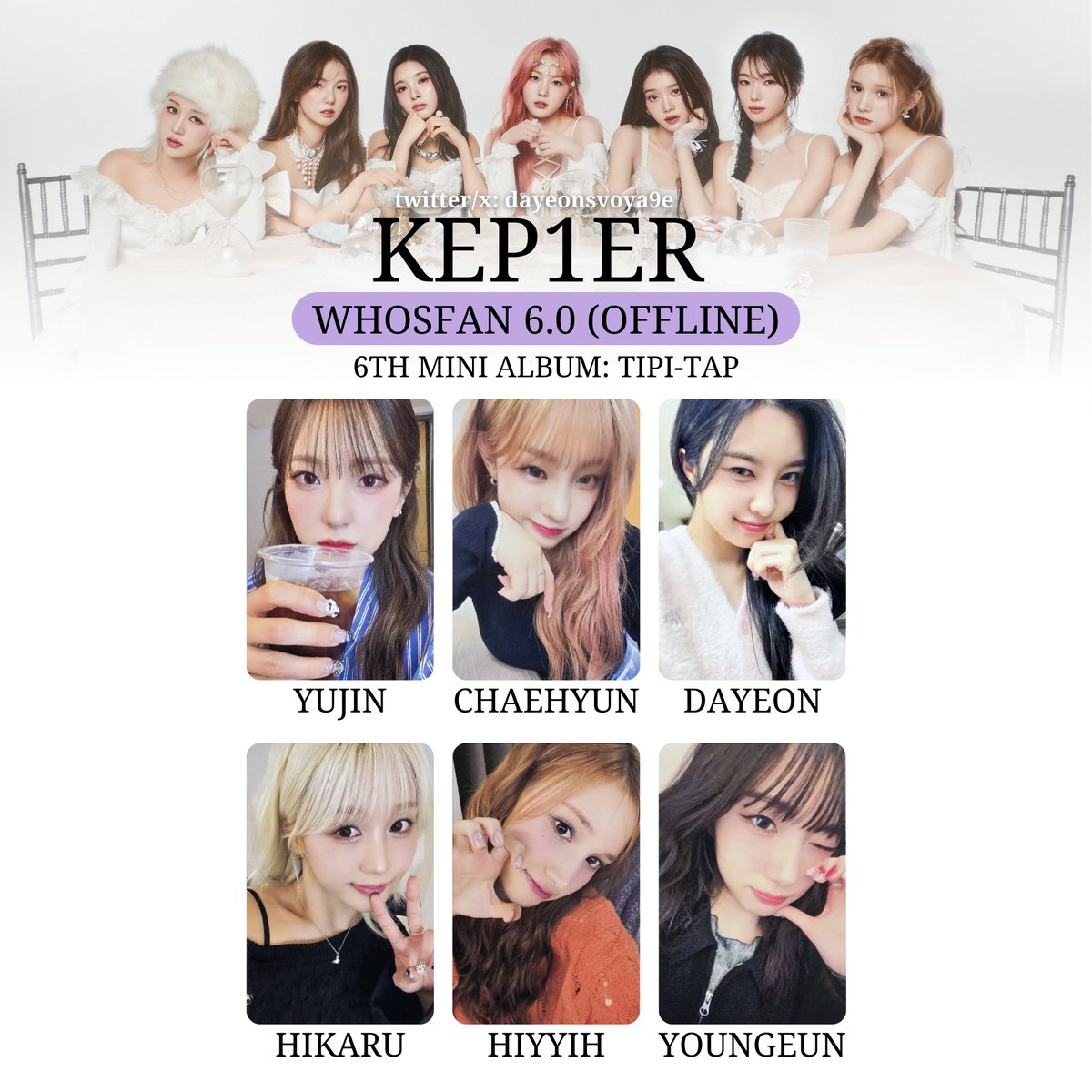 dayeonsvoya9e's tweet photo. Kep1er The 6th Mini Album
<TIPI-TAP>

WHOSFAN 3.0 LUCKYDRAW
WHOSFAN 6.0 OFFLINE
WHOSFAN 6.0 PHOTO

#케플러 리스트 template wishlist list pc #YUJIN #XIAOTING #CHAEHYUN #DAYEON #HIKARU #HIYYIH #YOUNGEUN 포카 포토카드 #ケプラー トレカ #TIPI_TAP #TIPI_MAP https://t.co/fqyNEczxxT
