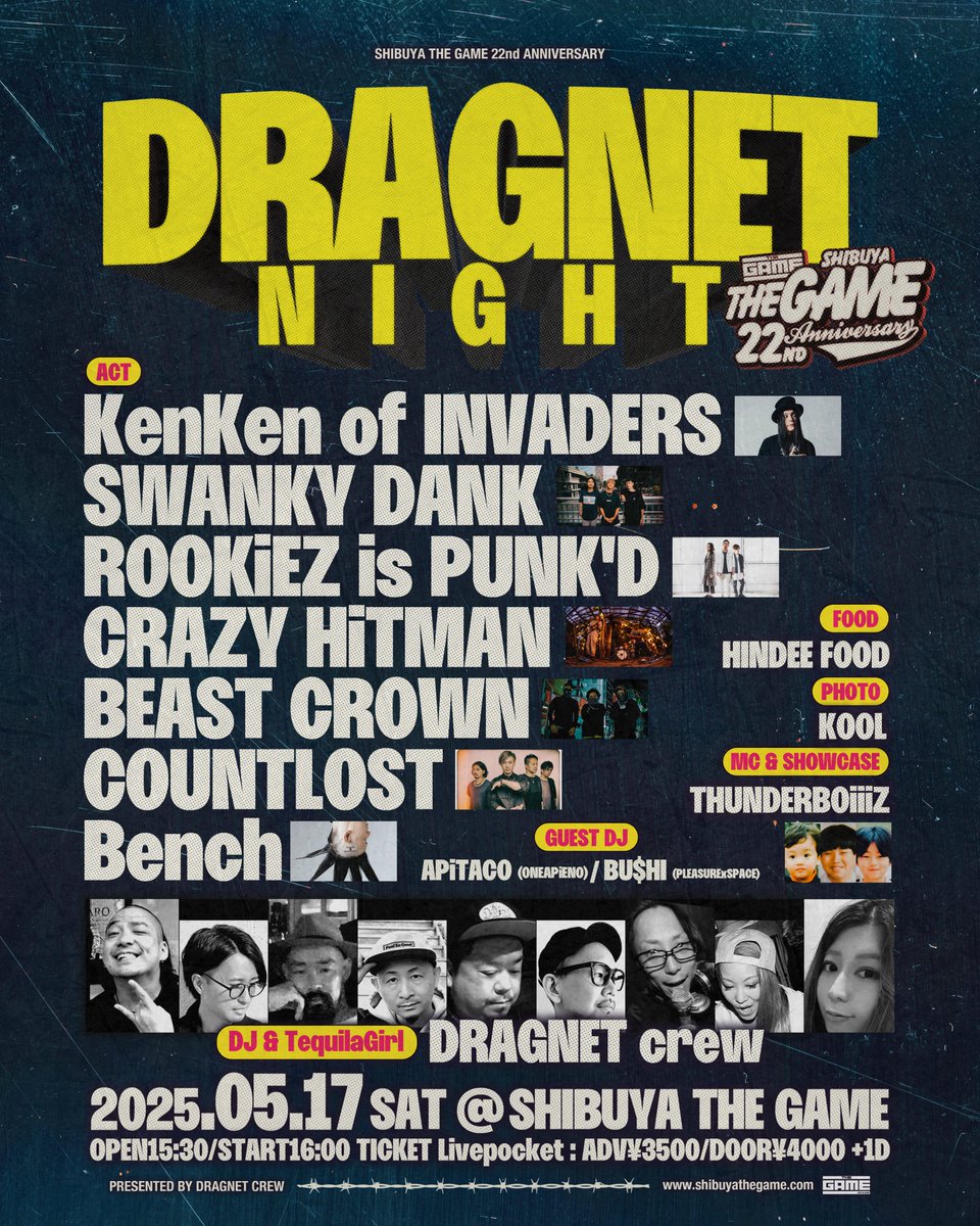 SHIBUYATHEGAME's tweet photo. \🔥チケット発売中!!🔥/
05.17(SAT)
🎆SHIBUYA THE GAME 22nd ANNIVERSARY🎆DAY.4
DRAGNET crew(@DRAGNETcrew)presents
『DRAGNET NIGHT』
@SHIBUYATHEGAME
🎫Livepocketチケットお早めに!!
↪️https://t.co/H4dUELfDYi
みなさまのご来場心よりお待ちしております!!🍻
#DRAGNETNIGHT
#SHIBUYATHEGAME https://t.co/i7X5RjXt29