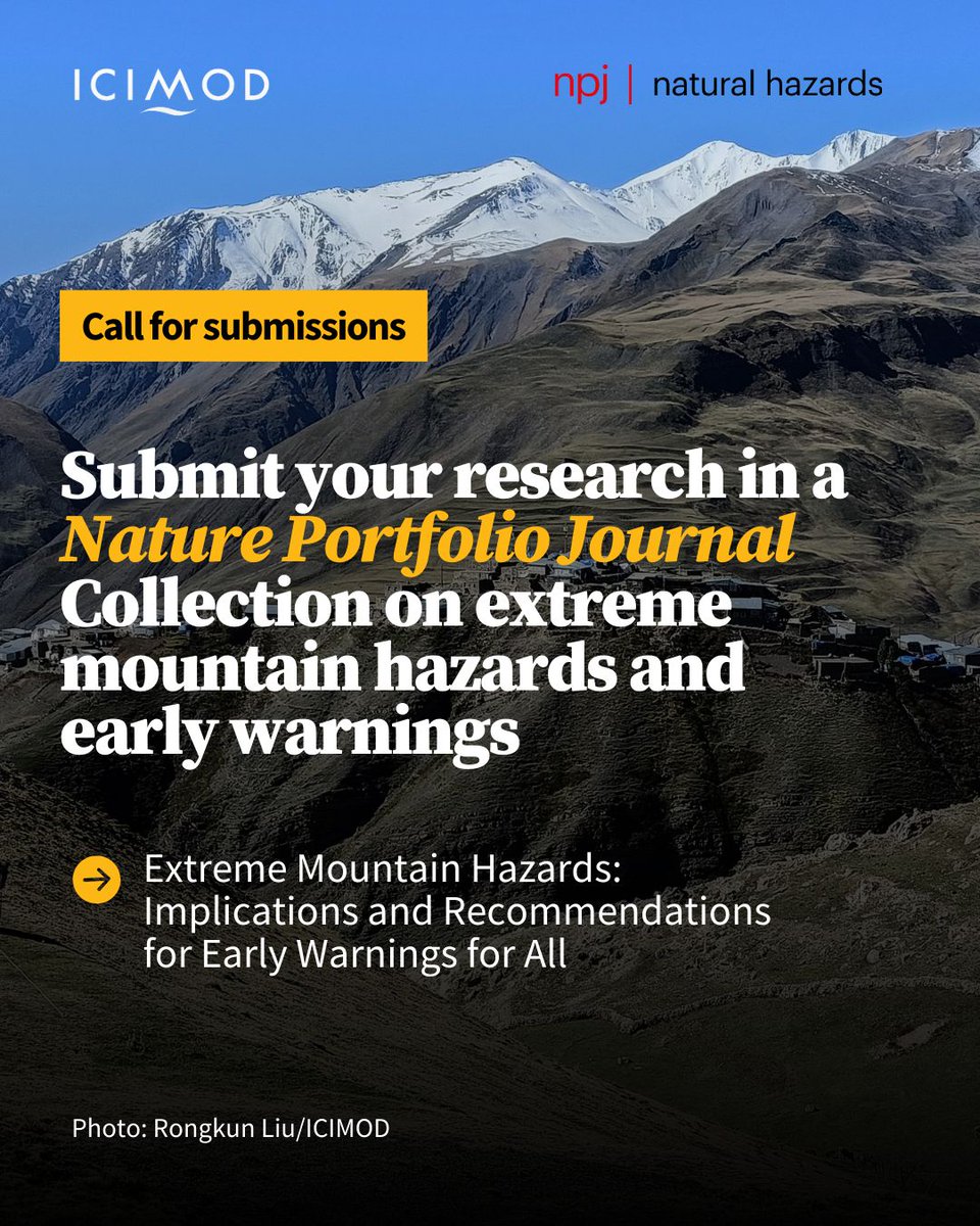 📢Call for submissions📢 

npj Natural Hazards,  an open-access Nature partner journal, is now accepting submissions of manuscripts for its special collection on 'Extreme Mountain Hazards: Implications and Recommendations for Early Warnings for All.' 

Anyone with research
