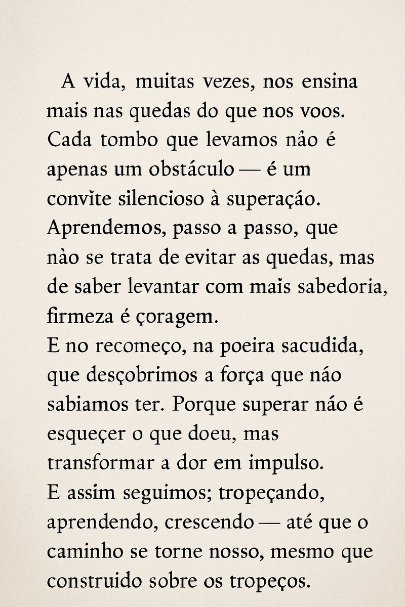 gilberlanatrox's tweet photo. A vida, muitas vezes, nos ensina mais nas quedas do que nos voos. Cada tombo que levamos não é apenas um obstáculo — é um convite silencioso à superação. Aprendemos, passo a passo, que não se trata de evitar as quedas, mas de saber levantar com mais sabedoria, firmeza e coragem https://t.co/jTq3bVL0sO