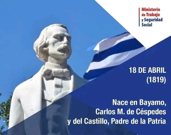 MagalisAcuna's tweet photo. El 18 de abril de 1819 nació Carlos  Manuel de Céspedes, El Padre de la Patria, en Bayamo, antigua provincia de Oriente, en el seno de una familia dedicada a la producción de azúcar. #Azucareros
#CubaViveEnSuHistoria  #UrbanoNorisXLaVictoria #HonorHolguinero #HolguínSí https://t.co/N5D0NbzKON