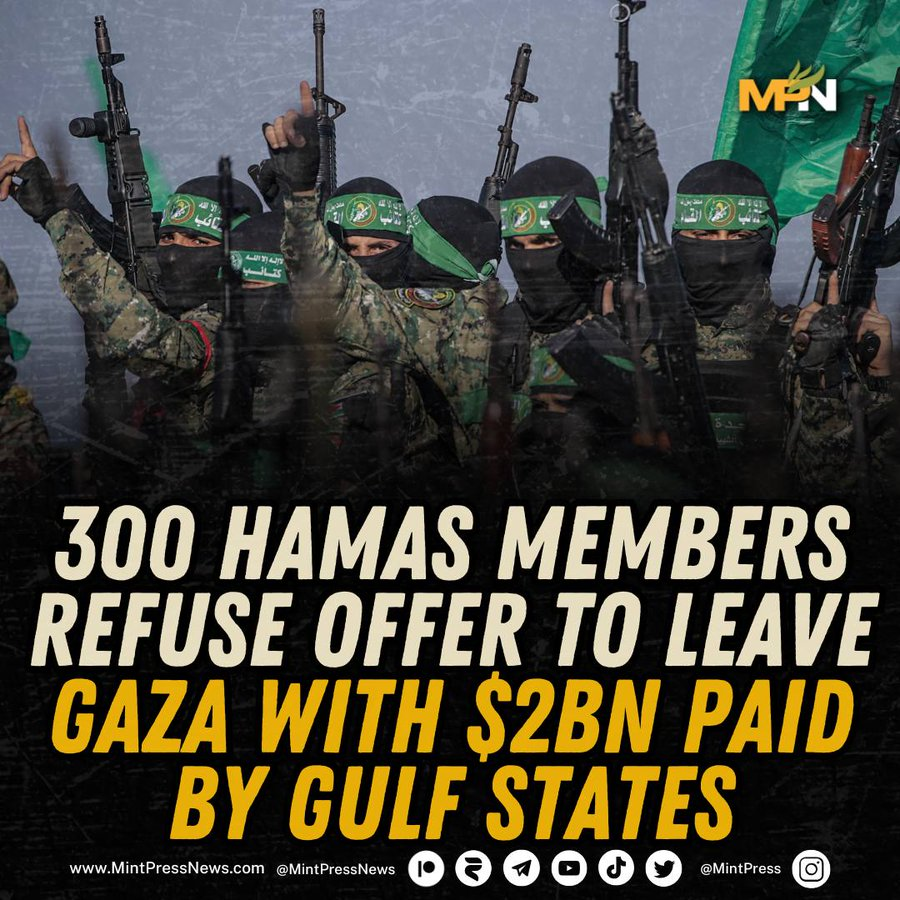 300 anggota penting Hamas menolak tawaran bernilai miliaran dolar untuk meninggalkan Gaza dan menerima kekebalan

Menurut Mohamed Khayal, pemimpin redaksi kantor berita Mesir Al-Sharq, tawaran yang diajukan kepada gerakan Hamas menyatakan bahwa 2 miliar dolar akan diberikan