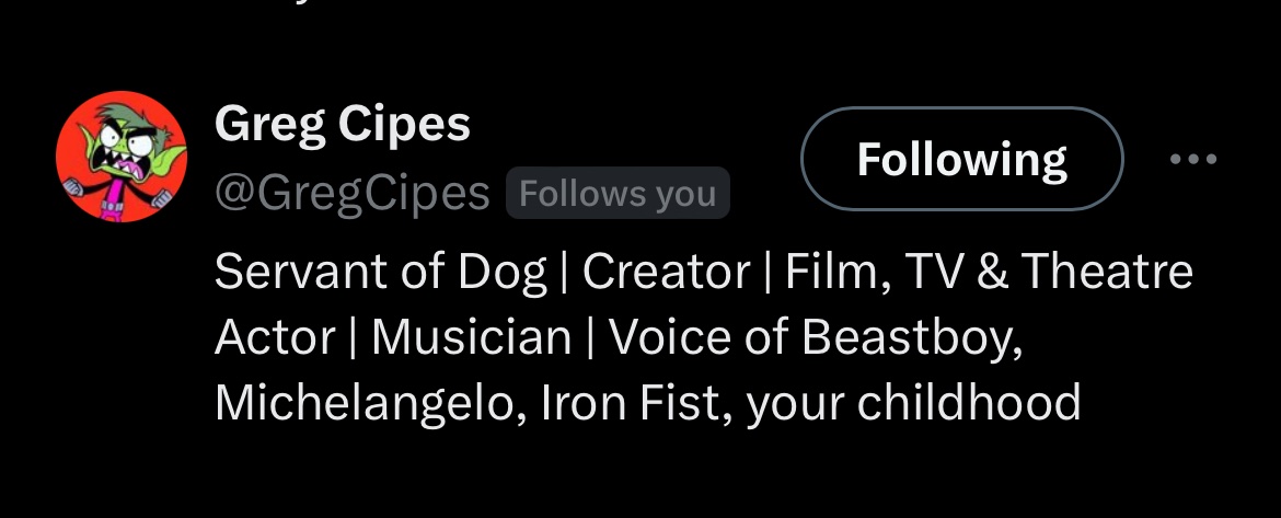 TF40ever's tweet image. I barely use twitter anymore but I can’t stop thinking about how the @GregCipes  who is quite literally my childhood, he is right, I can say Beast Boy follows me on Twitter what a world I live in I don’t know if he does this to everyone but I find it bonkers
