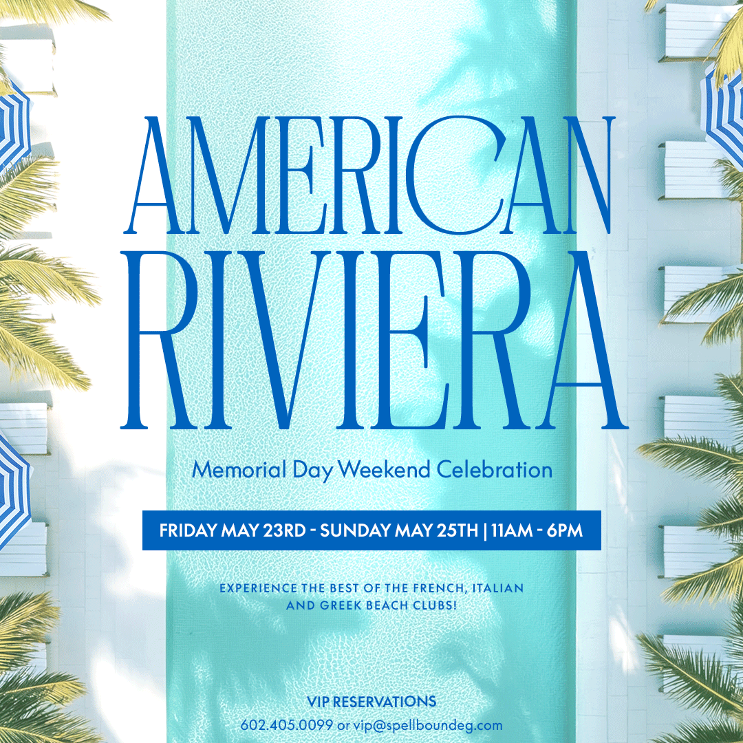 Dive into to Memorial Day weekend with our American Riviera WET Deck celebrations. Where desert chic meets coastal cool, don't miss out on spritzes, sunshine and star-spangled style all weekend long. 🌴 

VIP Reservations: 602.405.009 or vip@spellboundeg.com