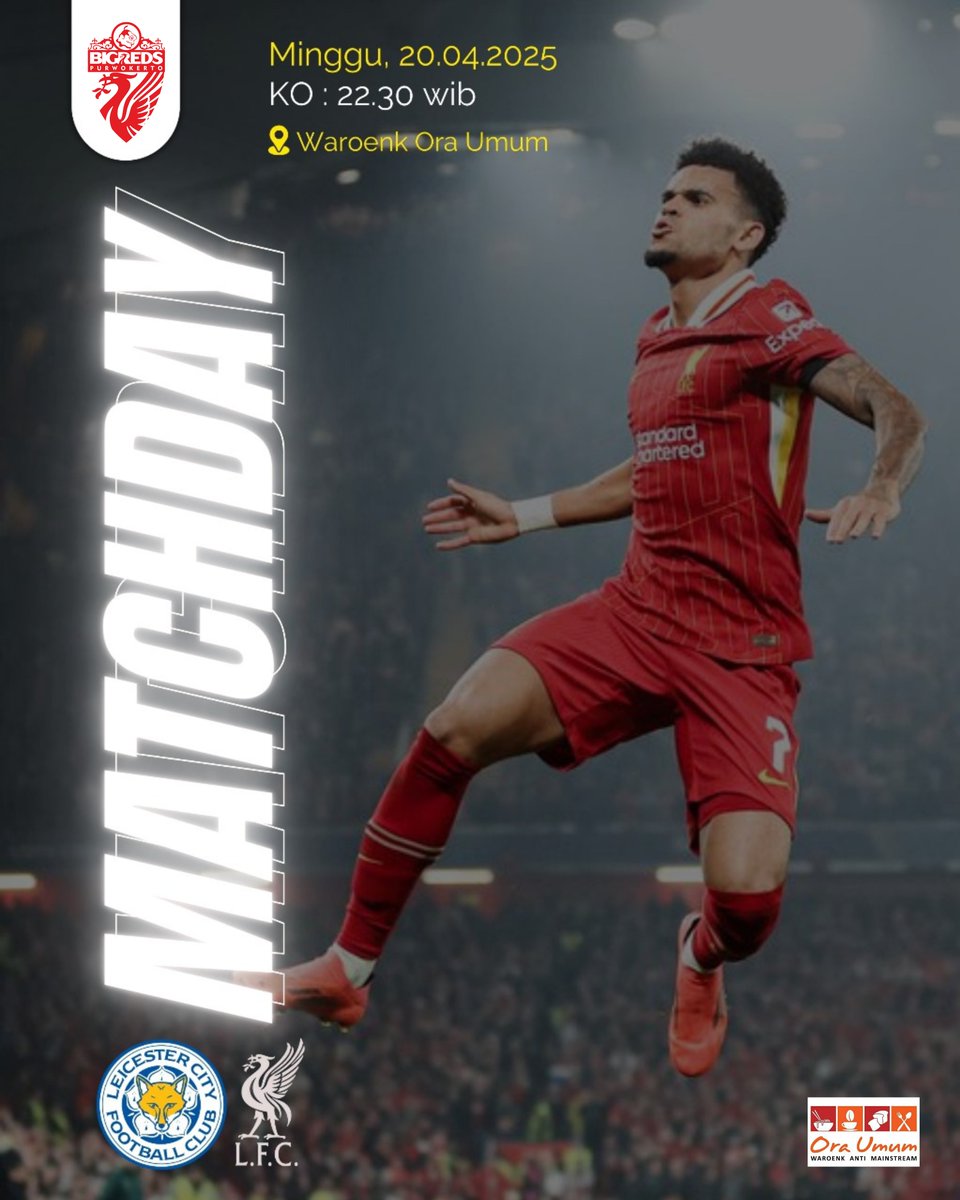 #𝙉𝙊𝘽𝘼𝙍 𝘽𝙄𝙂𝙍𝙀𝘿𝙎 𝙋𝙐𝙍𝙒𝙊𝙆𝙀𝙍𝙏𝙊
𝗘𝗣𝗟 𝗠𝗔𝗧𝗖𝗛𝗪𝗘𝗘𝗞 #33
Leicester City vs Liverpool
🏟️ King Power

🗓️ Minggu, 20 April 2025
🕗 22.30 WIB
📍 Waroenk Ora Umum
💴 Wajib Order Cafe

#YNWA
#BIGRERS
#LFCIndonesia