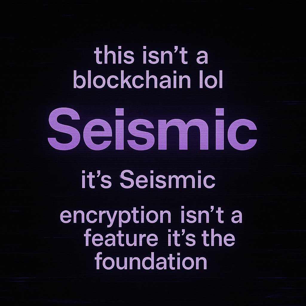 Zyphor_Is_Here's tweet photo. Some guys are talking about @SeismicSys
For them I will say, @SeismicSys isnโt a blockchain lol
itโs #seismic
encryption isnโt a feature
itโs the foundation
๐ง ๐ฅ
#SeismicSys #EncryptedEverything https://t.co/oh9MYq9mg7