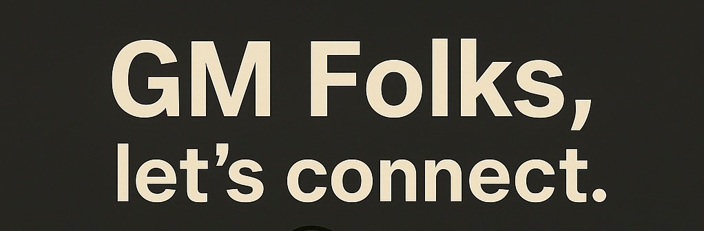 You can never go wrong with a GM
following everyone that likes and say GM