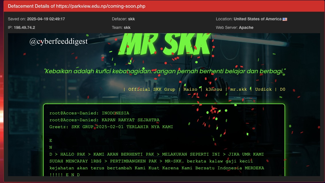 cyberfeeddigest's tweet image. 🚨 #CyberAttack Alert — Educational website of #Nepal compromised by defacer skk
👥 Team: skk
🌐 URL: hxxps://parkview[.]edu[.]np/coming-soon.php
📛 The site now displays a defacement page. Another reminder of growing web vulnerability in the education sector.
#Deface #Hack