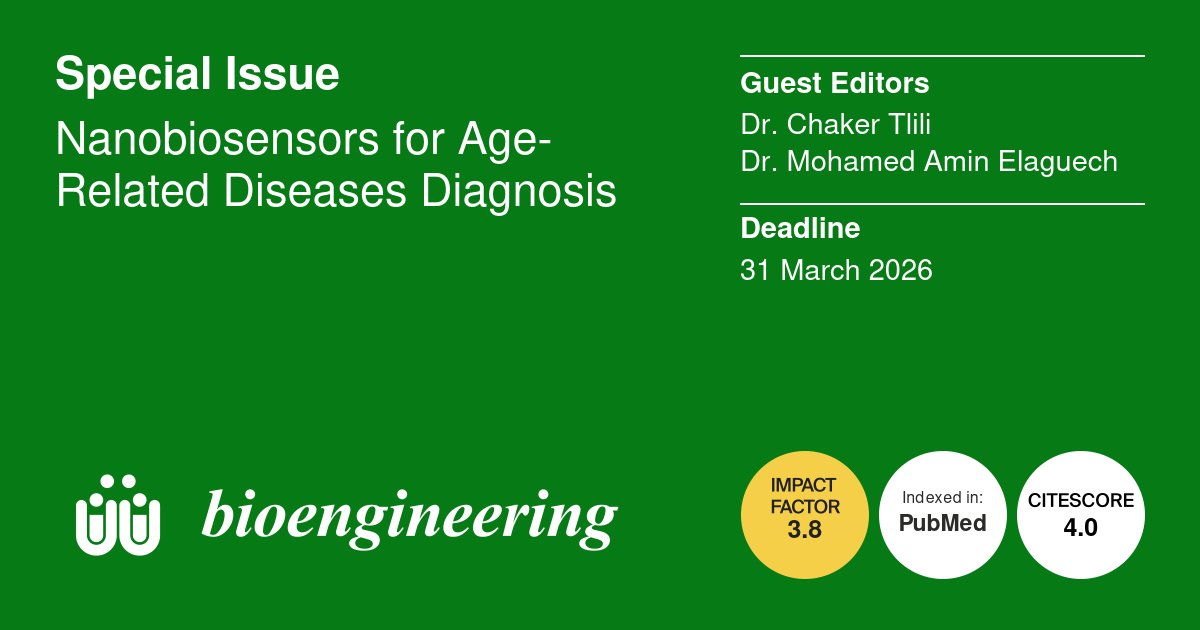 Bioeng_MDPI's tweet image. 📢 A new Special Issue &quot;Nanobiosensors for Age-Related Diseases Diagnosis&quot; is now open for submissions! 🔗 mdpi.com/journal/bioeng….

🎉 Welcome to join us as authors and reviewers!

#Nanobiosensors #Age #Diseases #Diagnosis
