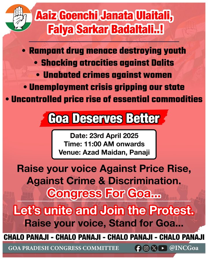 P9Pranav's tweet image. CHALO PANAJI!!!
Let&apos;s join hands to save Goa!
Goa Pradesh Congress Committee will hold a protest against the dysfunctional BJP Government at Azad Maidan, Panaji on 23rd April 2025.
Come, Let&apos;s Save Goa!
#CongressforGoa
@amitspatkar @DrAnjaliTai @Manikrao_INC @ViriatoFern