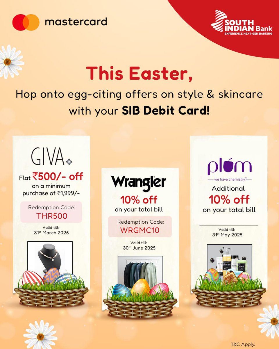 OfficialSIBLtd's tweet photo. Swipe into Easter with style & glow!
Use your SIB Mastercard Debit Card and grab exciting discounts on jewellery, fashion & skincare.
#EasterShopping #SIBDebitCard #Mastercard #FestiveOffers #SouthIndianBank #InvestingInRelationships #Giva #Wrangler #Plum https://t.co/TWX6Ew1Dw7