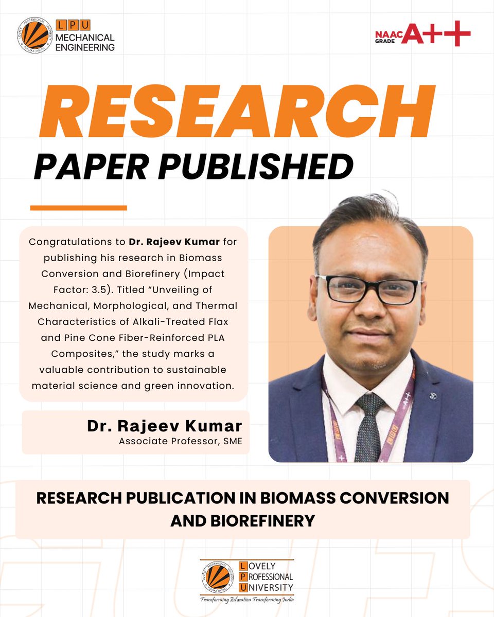 LPUMechanical's tweet image. Pushing the Frontiers of Green Innovation!

Congratulations to Dr. Rajeev Kumar for his latest research publication in Biomass Conversion and Biorefinery (Impact Factor: 3.5)!
#LPUSME #ResearchPublication #GreenInnovation #BiomassConversion #Biorefinery #SustainableMaterials