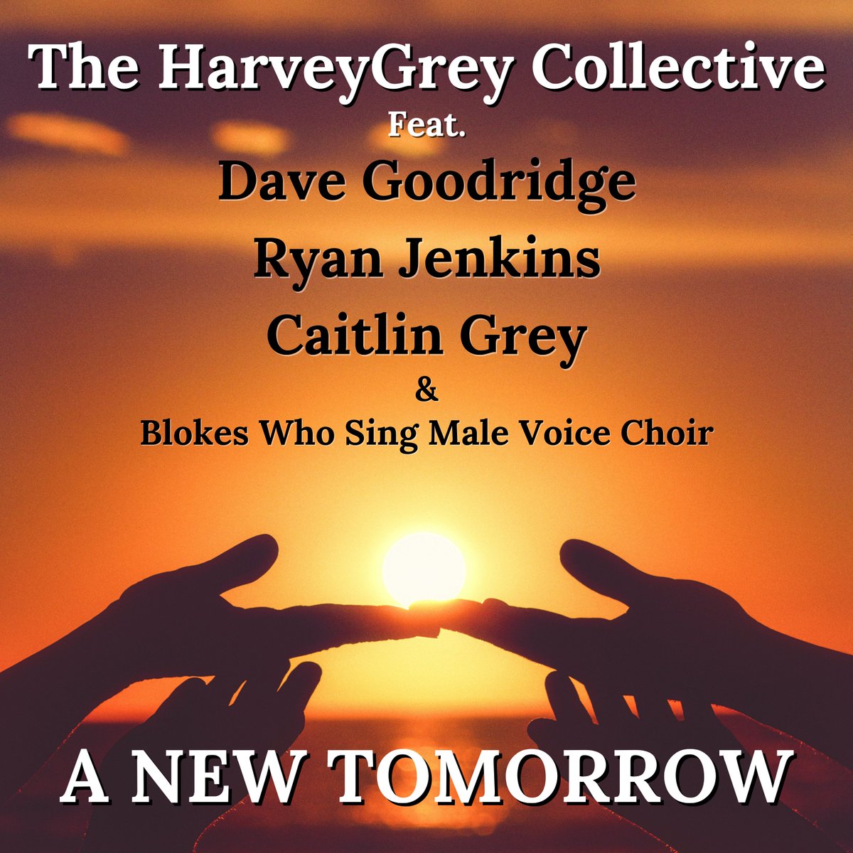 Harvey/Grey Music & The HG Collective (@harveygreymus) on Twitter photo Very big release coming very soon.
A fantastic collaboration.
A song to uplift.
A song to stir the emotions.
A song to fill you with hope & faith.
#ANewTomorrow #together #wecanmovemountains
<a href="/NHarvey44/">Neil Harvey</a> <a href="/GreyCaitlin/">CaitlinGrey</a> <a href="/Misteridge/">Dave Goodridge</a> <a href="/ryanjenkinsuk/">Ryan T. Jenkins</a> <a href="/blokeswhosing/">Blokes Who Sing</a> Very big release coming very soon.
A fantastic collaboration.
A song to uplift.
A song to stir the emotions.
A song to fill you with hope & faith.
#ANewTomorrow #together #wecanmovemountains
<a href="/NHarvey44/">Neil Harvey</a> <a href="/GreyCaitlin/">CaitlinGrey</a> <a href="/Misteridge/">Dave Goodridge</a> <a href="/ryanjenkinsuk/">Ryan T. Jenkins</a> <a href="/blokeswhosing/">Blokes Who Sing</a>