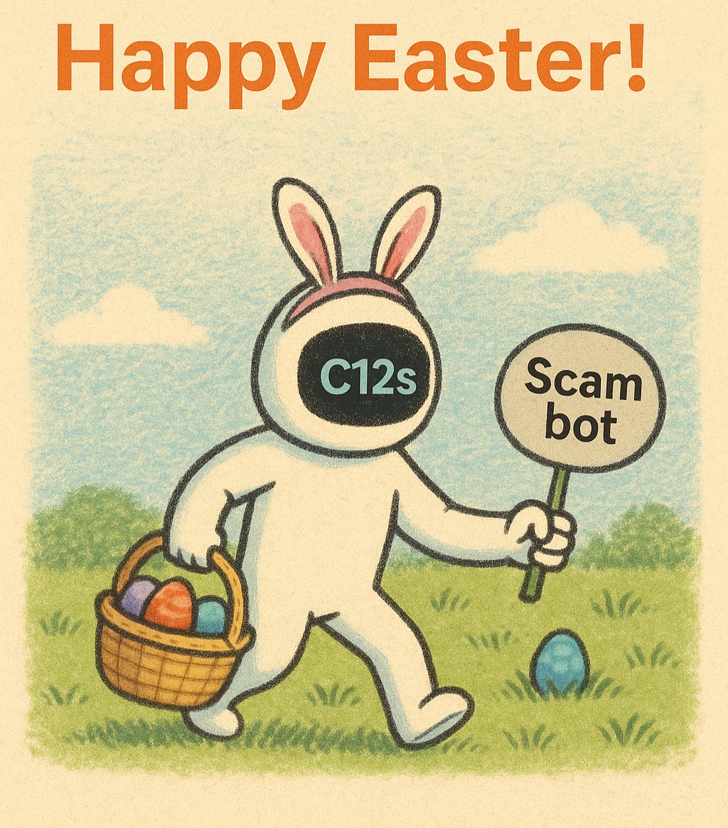 You hunt eggs.
C12s hunts scam bots.
Happy Easter.
#EasterEggHunt #CommunityCare #Easter2025 #Telegram #C12sAI #BotHunter #CommunitySafety #CryptoTwitter