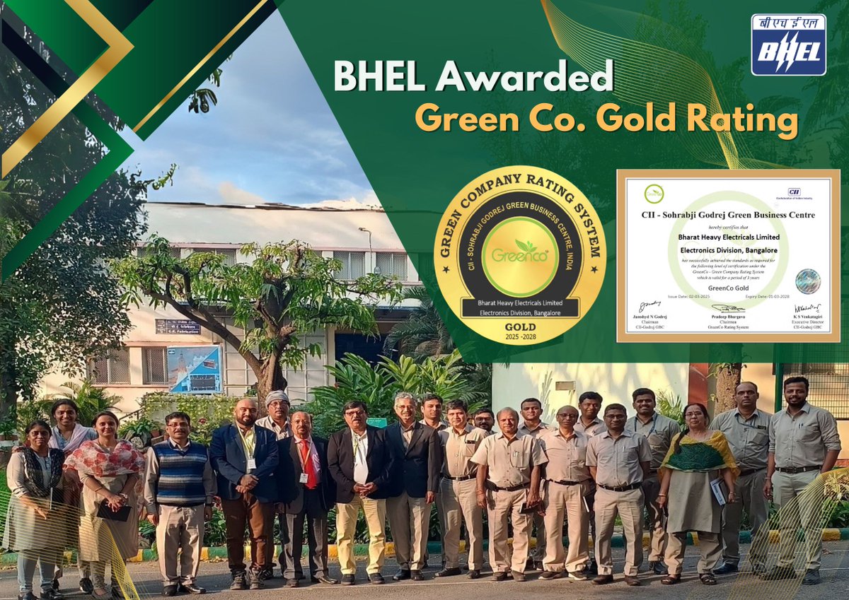 #BHEL's Electronics Division in Bengaluru has been conferred with the GreenCo Gold rating by CII-Godrej Business Centre, Hyderabad which is the highest GreenCo rating achieved by any BHEL unit so far. As part of the HARIT BHEL initiative, all manufacturing units are required to
