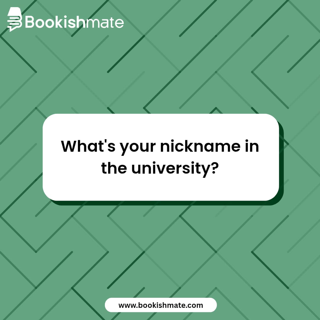 Bookishmateapp's tweet photo. What's your nickname in the university? https://t.co/xtR1i7LRz7