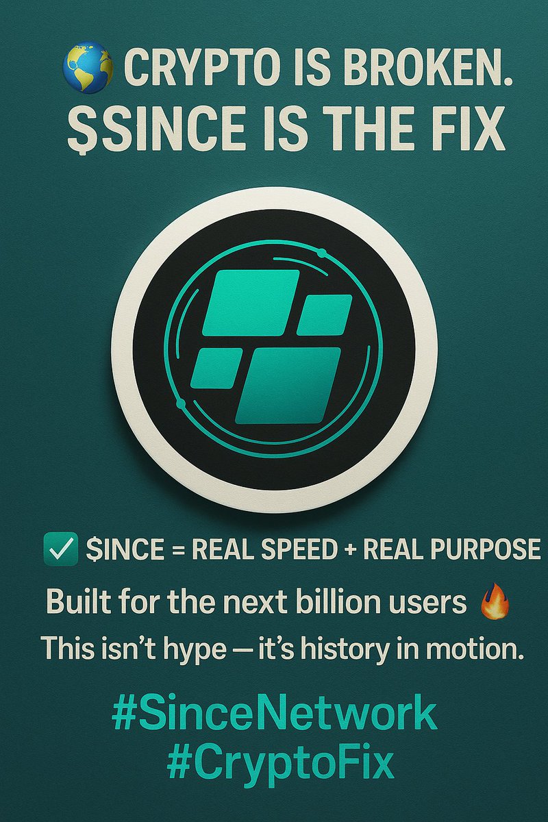 Since_Network's tweet photo. π βCrypto is Broken. $SINCE is the Fix.β
β Slow transactions
β High gas fees
β Useless hype coins
β
$SINCE = Real speed + Real purpose
Built for the next billion users π₯
This isnβt hype β itβs history in motion.
#SinceNetwork #CryptoFix https://t.co/SlxsgA0Mqo