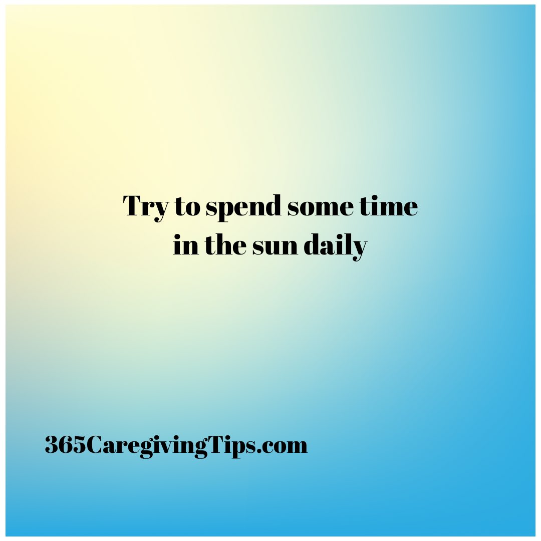 Of course you need to be careful about your sun exposure and make sure you take water with you but if you can get out in the sun for a little while, do so and enjoy it! #caregiving